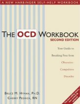 OCD radna knjiga: Vaš vodič za oslobađanje od opsesivno-kompulzivnog poremećaja 