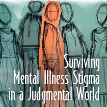 Preživjeti mentalnu bolest stigme u prosudbenom svijetu