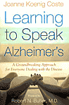 Učenje govorenja Alzheimerove bolesti: revolucionarni pristup za sve koji se bave bolešću