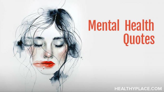 Citati o mentalnom zdravlju, citati o mentalnim bolestima koji su pronicljivi i inspirativni. Osim toga, ovi citati mentalnog zdravlja postavljeni su na dijeljive slike.