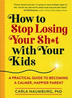 Kako prestati gubiti svoj Sh * t sa svojom djecom