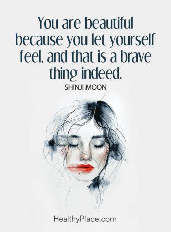 Citat o mentalnom zdravlju - lijepa si jer se prepuštaš osjećaju, a to je doista hrabra stvar.