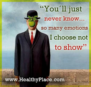 Citat mentalnog zdravlja - Jednostavno nikad nećete znati... toliko mnogo emocija odlučim ne pokazati